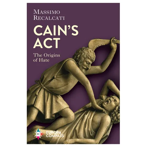 Cain's ACT: The Origins of Hate