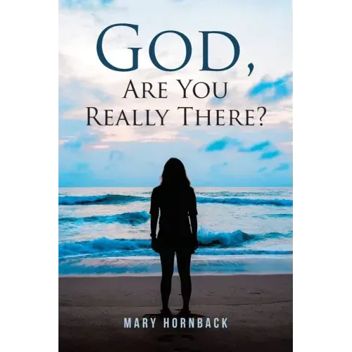 God, Are You Really There?