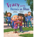 Tracy and the Heroes in Blue