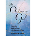 An Ordinary Girl: Trading Up! Beauty for Ashes in the Aftermath of Abuse