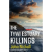 The Tywi Estuary Killings