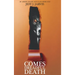 Comes Dreadful Death