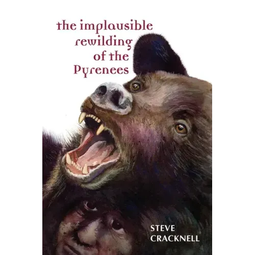 The Implausible Rewilding of the Pyrenees