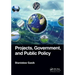 Projects, Government, and Public Policy