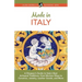 Made in Italy: A Shopper's Guide to Italy's Best Artisanal Traditions, from Murano Glass to Ceramics, Jewelry, Leather Goods, and Mor