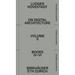 On Digital Architecture in Ten Books. Vol 2: Books IV-VI.: A Tractatus. Vol. 2, Books 4-6