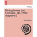 Mining Notes and Formulae, Etc. [With Diagrams.]
