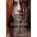 Egomaniac: Was it Murder or Suicide?