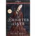 Of Brighter Days