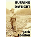 Burning Daylight