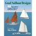 Good Sailboat Designs: 32 Daysailers, Camp-Cruisers & Weekenders