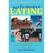 Performance Eating: The High Performance High School Athlete Nutrition Guide