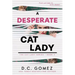 A Desperate Cat Lady