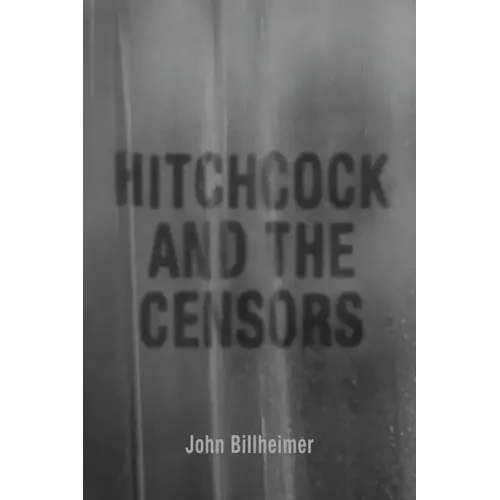 Hitchcock and the Censors