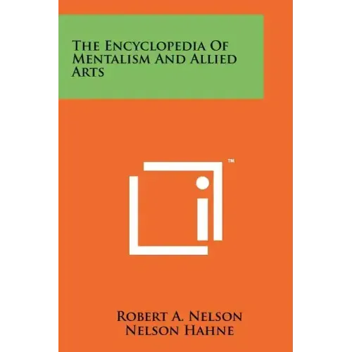 The Encyclopedia Of Mentalism And Allied Arts