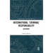 International 'Criminal' Responsibility: Antinomies