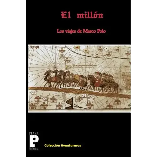 El Millón, los viajes de Marco Polo