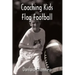Coaching Kids Flag Football