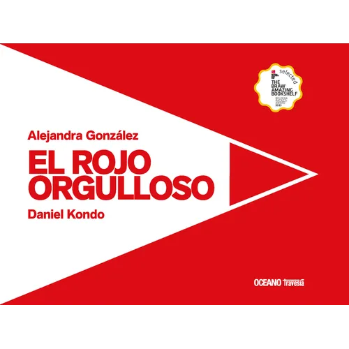 El Rojo Orgulloso / The Proud Red
