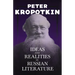 Ideas and Realities in Russian Literature: With an Excerpt from Comrade Kropotkin by Victor Robinson