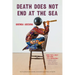 Death Does Not End at the Sea