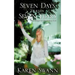 Seven Days Verses Seven Years
