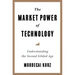 The Market Power of Technology: Understanding the Second Gilded Age