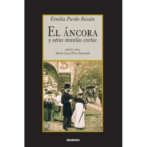 El áncora y otras novelas cortas