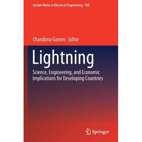 Lightning: Science, Engineering, and Economic Implications for Developing Countries