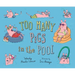 Too Many Pigs in the Pool
