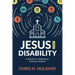 Jesus and Disability: A Guide to Creating an Inclusive Church