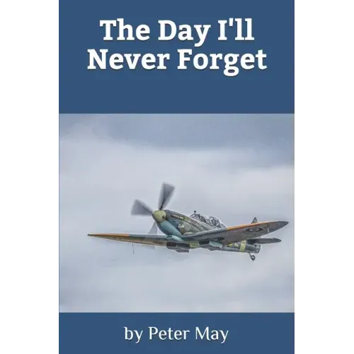 The Day I'll Never Forget