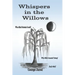 Whispers in the Willows: Who killed Rebekah Gould? Who killed Amanda Tusing? And why?