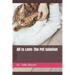All is Love: the Pet Solution