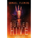 The Buried Hive: A Modern Sword and Sorcery Serial