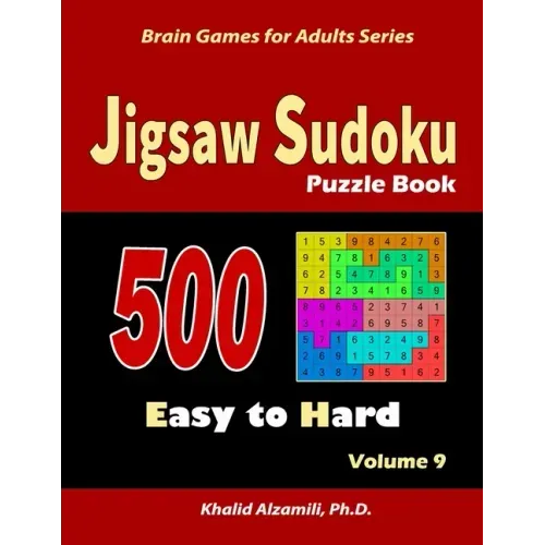Jigsaw Sudoku Puzzle Book: 500 Easy to Hard: : Keep Your Brain Young