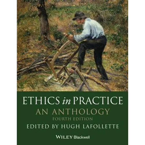 Ethics in Practice: An Anthology