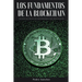 Los fundamentos de la Blockchain: Una guía no técnica de criptomonedas para principiantes