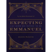 Expecting Emmanuel: Eight Women Who Prepared the Way