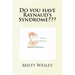 Do you have Raynaud's Syndrome