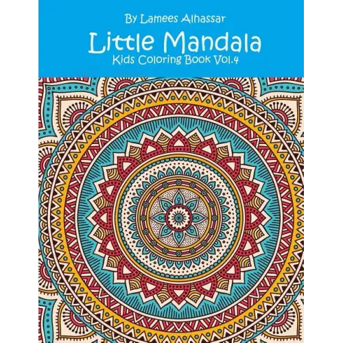 Little Mandala: Kids Coloring Book Vol. 4