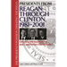 Presidents from Reagan through Clinton, 1981-2001: Debating the Issues in Pro and Con Primary Documents
