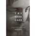 The Dark Gaze: Maurice Blanchot and the Sacred