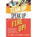 Team Up, Speak Up, Fire Up!: Educators, Students, and the Community Working Together to Support English Learners