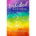 Embodied Business: A guide to grounding and aligning your business chakras for empathpreneurs