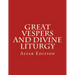 Great Vespers & Divine Liturgy: Altar Edition