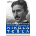 My Inventions: The Autobiography of Nikola Tesla