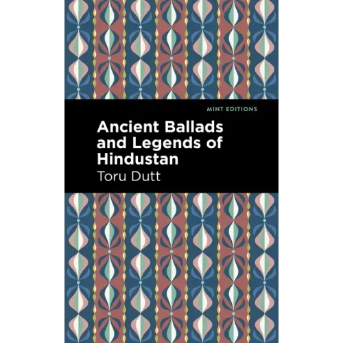 Ancient Ballads and Legends of Hindustan