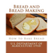 Bread and Bread Making: How to Bake Bread