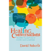 Healing Conversations: Talking Yourself Out of Conflict and Loneliness